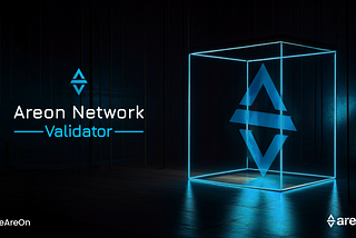 A Brief Guide to Becoming a Validator or Delegator for Areon Chain