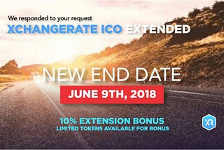 Important announcement — Xchangerate ICO to be extended by 30 days.
