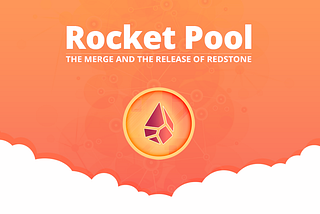 Rocket Pool — The Merge & Redstone