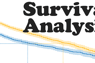 Banner graphic that reads, “Survival Analysis”. Original artwork by author.