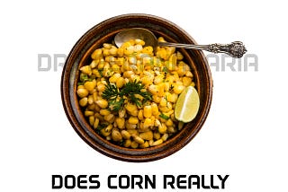 Does Corn Really Help You Lose weight?