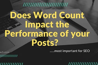 The Word Count of Pages May affects SEO Ranking !!!