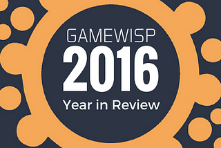 GameWisp: The Year in Review