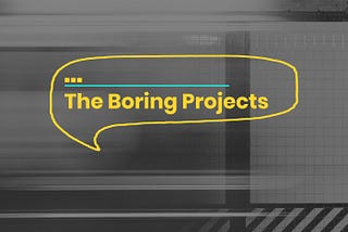 The Boring Projects Series 1 — Layers
