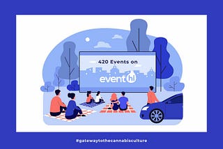 420 Events | Your Lineup of Upcoming Events On EventHi
