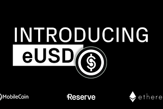 Introducing the Electronic Dollar (eUSD)
