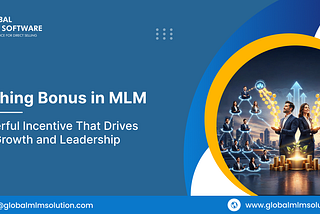 Matching Bonus in MLM: A Powerful Incentive That Drives Team Growth and Leadership