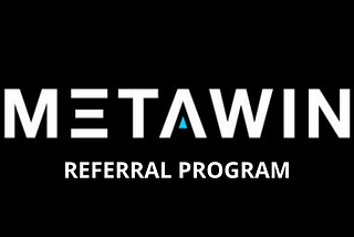 MetaWin Referral Program
