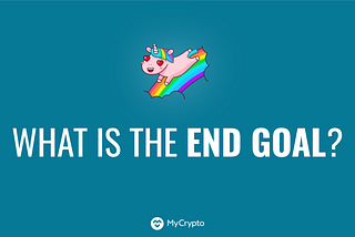 Crypto Ideologies, Part 2: What is the End Goal?