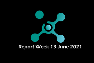 Report week 13 June 2021