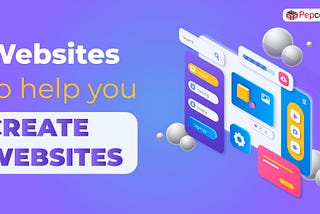 Websites to help you create websites