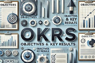 Leveraging OKRs for enhanced performance management