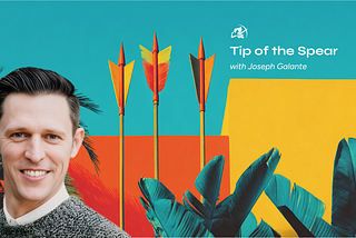 Tip of the Spear: Joseph Galante