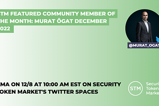 STM Featured Community Member of the Month: Murat Ögat| December 2022