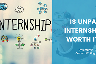 Is Choosing Unpaid Internship Worth It?