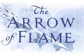 The Arrow of Flame