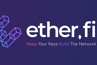 ether.fi. Keep Your Keys Build The Network