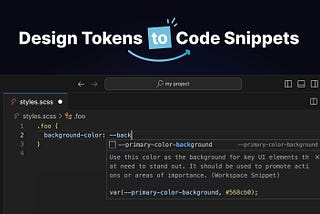 Token to Tooling: Generating VS Code Snippets from Design Tokens
