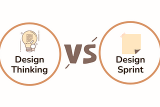 Design Thinking VS Design Sprint