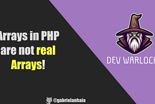 Why Arrays in PHP are Not Real Array Data Structures