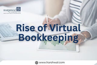 The Rise of Virtual Bookkeeping: A Modern Solution for Business