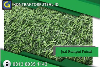 FREE BIAYA SURVEY !!! Jual Rumput Futsal