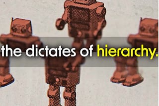 The dictates of hierarchy image or robots