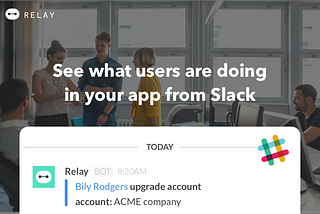 Why we built Relay — our Slack app