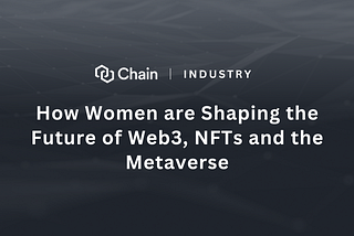 How Women are Shaping the Future of Web3, NFTs and the Metaverse