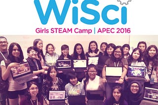 WiSci Camp 2016: The Journey of 100 Girls Discovering Their Love For STEAM