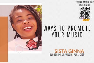 Learn How to Self-Promote Your Music as an Independent Artiste With Sista Ginna