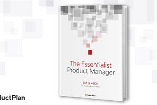 https://go.productplan.com/essentialist-product-manager/