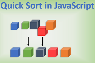 Learn How to Write a Quick Sort Algorithm Using JavaScript