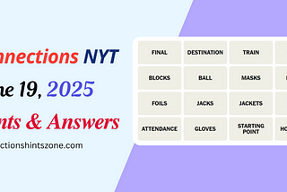 Connections Hints and Answers June 19