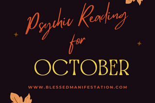 Illustration of autumn leaves in the background and the words “Psychic Reading for October” in the foreground.