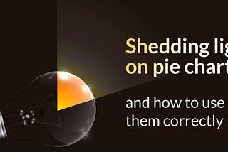Shedding light on pie charts and how to use them correctly