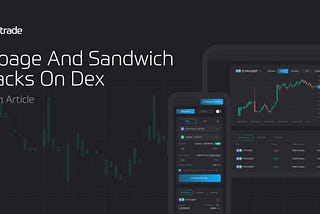 Problems Of Slippage And Sandwich Attacks On DEX