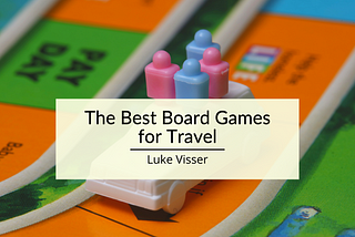 The Best Board Games for Travel