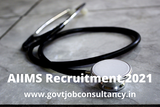 AIIMS Rishikesh Recruitment 2021: Apply Online @resident-rect.aiimsrishikesh.in