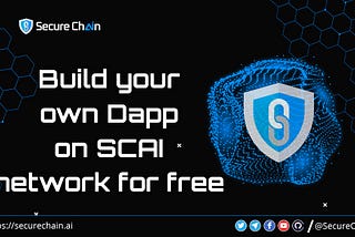 Build Your Own dApp on SCAI Network For Free