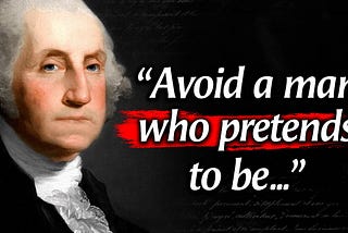 George Washington’s Quotes Which Are Better Known In Youth To Not To Regret In Old Age