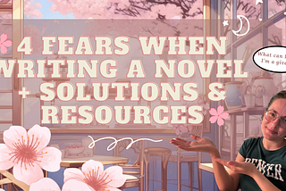 I’m writing my first novel! 🪽 4 FEARS + SOLUTIONS & RESOURCES | Author Life Vlog