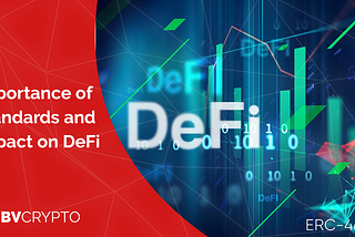 Importance of Standards and Impact on DeFi