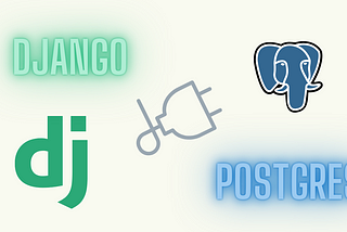 How to Start Django Project with a Database(PostgreSQL)