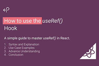 How to use the useRef() Hook