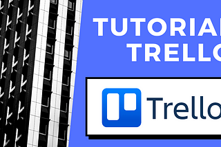 Tutorial gratuito de Trello