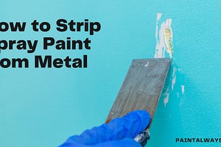 How to Strip Spray Paint from Metal