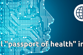 Digital “passport of health” in 2021