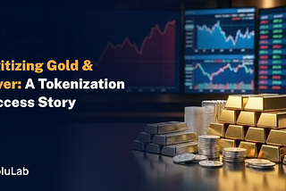Digitizing Gold & Silver: A Tokenization Success Story