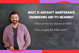 What is aircraft maintenance engineering and its meaning?